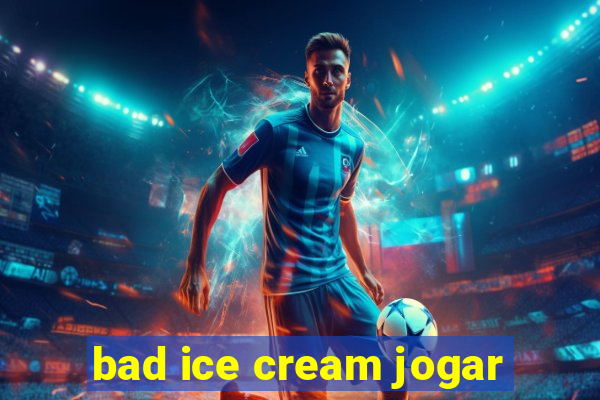 bad ice cream jogar